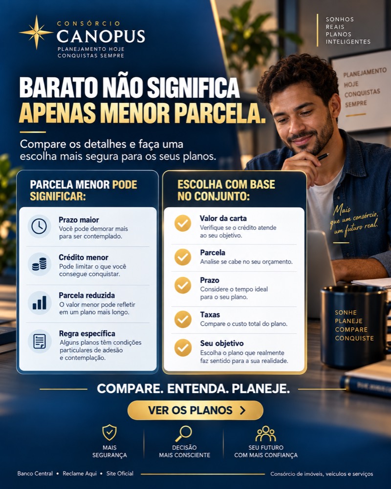 Barato não significa apenas menor parcela: compare os detalhes e faça uma escolha mais segura